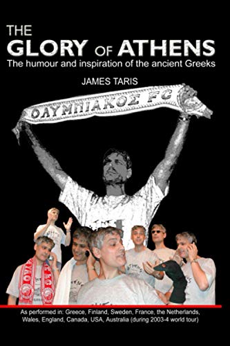 Stock image for The Glory of Athens: The humour and inspiration of the ancient Greeks for sale by Ria Christie Collections