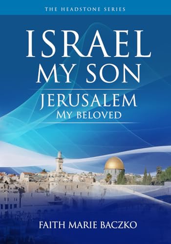 Stock image for Israel My Son: Jerusalem My Beloved for sale by Ria Christie Collections