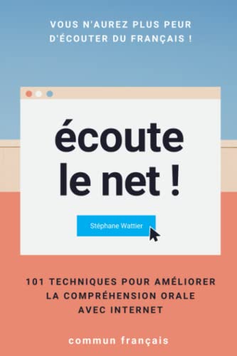 Beispielbild fr coute le net !: 101 techniques pour amliorer la comprhension orale avec Internet zum Verkauf von GreatBookPrices