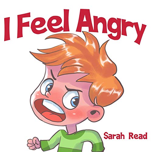 Imagen de archivo de I Feel Angry: (Childrens Book About Anger, Emotions Feelings, Ages 3 5, Preschool, Kindergarten) (Emotional Regulation) a la venta por Goodwill