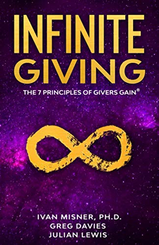 Beispielbild fr Infinite Giving: The 7 Principles of Givers Gain zum Verkauf von Zoom Books Company
