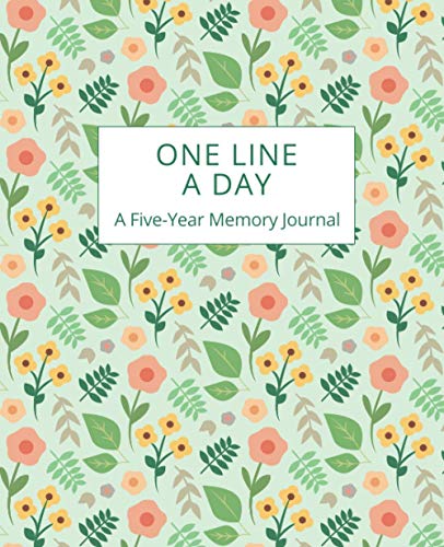 Imagen de archivo de One Line a Day: A Five-Year Memory Journal for Daily Reflection and Mindfulness | Blossom Edition a la venta por Austin Goodwill 1101
