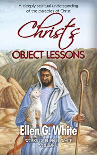 Stock image for Christ's Object Lessons: A dee for sale by SecondSale