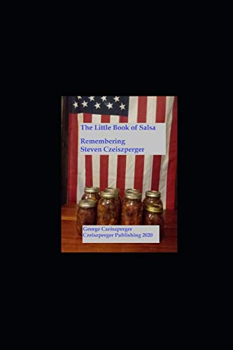 Stock image for The Little Book of Salsa: Remembering Steven Johnathon George Workman Czeiszperger for sale by ALLBOOKS1