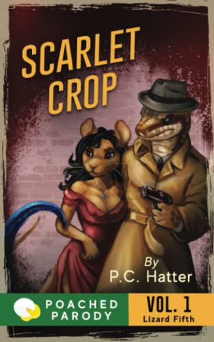 Stock image for Scarlet Crop: Poached Parody (The Lizard Fifth) for sale by Big River Books