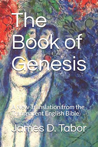 Stock image for The Book of Genesis: A New Translation from the Transparent English Bible for sale by GreatBookPrices