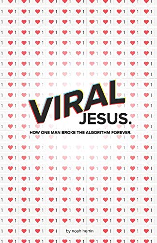 Stock image for Viral Jesus: How one Man broke the algorithm forever for sale by HPB Inc.