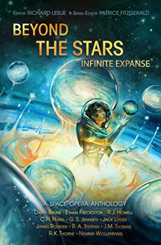 Immagine dell'editore per Beyond the Stars: Infinite Expanse: a space opera anthology (Beyond the Stars space opera anthologies) venduto da California Books