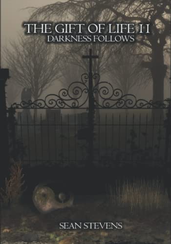 Stock image for The Gift Of Life II: Darkness Follows for sale by More Than Words