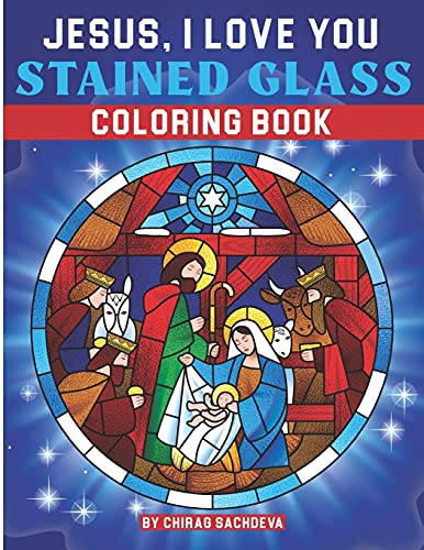 Stock image for Jesus, I LOVE YOU: Stained Glass Coloring Book for sale by Ria Christie Collections