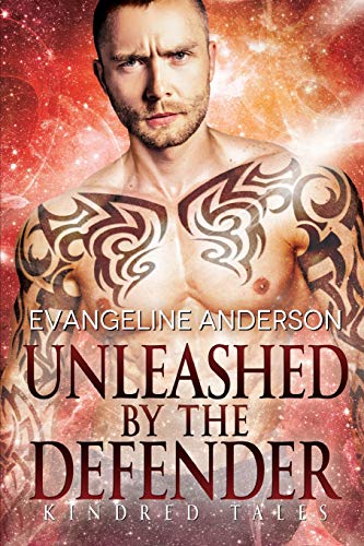 Beispielbild fr Unleashed by the Defender: A Kindred Tales Novel zum Verkauf von GreatBookPrices