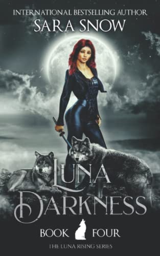 Stock image for Luna Darkness: Book 4 of the Luna Rising Series (A Paranormal Shifter Romance Series) for sale by HPB-Diamond