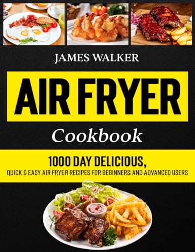 9798678887825: Air Fryer Cookbook: 1000 Day Delicious, Quick & Easy Air Fryer Recipes for Beginners and Advanced Users (Hot Air Fryer Cookbook 2024)