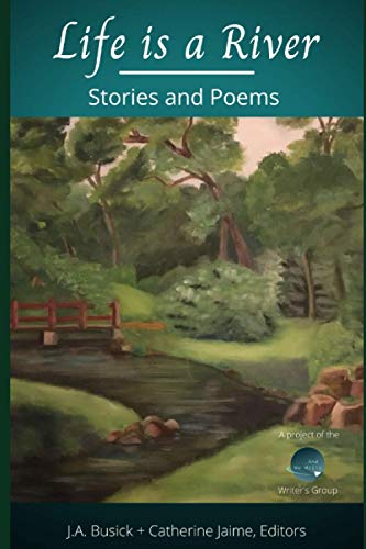 Imagen de archivo de Life is a River: Stories and Poems (.And We Write Anthologies) a la venta por ALLBOOKS1