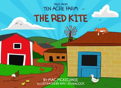 Beispielbild fr The Red Kite: Tales from Ten Acre Farm (Part of the Ten Acre Farm Series) zum Verkauf von AwesomeBooks