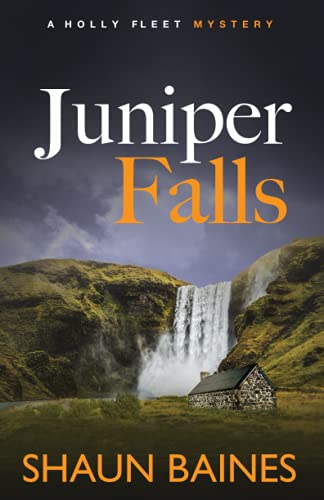 Beispielbild fr Juniper Falls: A Holly Fleet Mystery (2) (An Amateur Sleuth Crime Series) zum Verkauf von Brit Books
