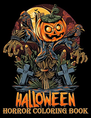 Beispielbild fr Halloween Horror Coloring Book: Scary Pumpkins Halloween Coloring for Older Kids, Teens, Adults Relaxation Anti Stress zum Verkauf von GreatBookPrices