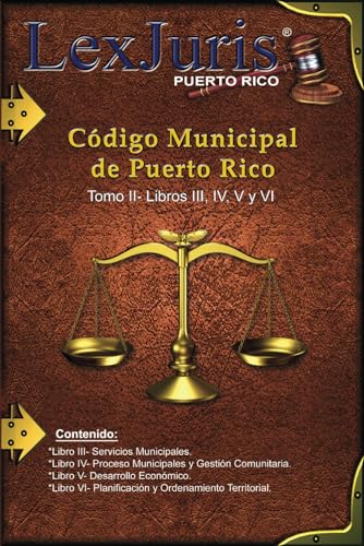 Stock image for Cdigo Municipal de Puerto Rico Tomo II- Libros III, IV, V y VI: Ley Nm. 107 de 14 de agosto de 2020 Tomo II- Libros III, IV, V y VI (Cdigo Municipal- Puerto Rico) (Spanish Edition) for sale by California Books