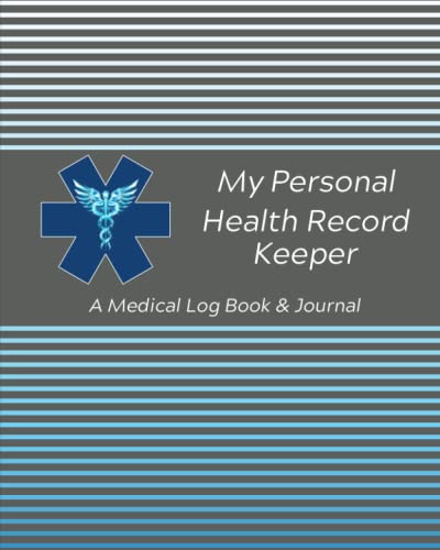 9798679995499: My Personal Health Record Keeper / A Medical Log Book & Journal: Track Family Medical History, Daily Medications, Medical Appointments, Testing & ... (Health & Harmony Medical Log Books Series)
