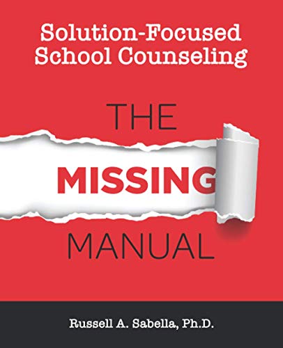 Stock image for Solution-Focused School Counseling: The Missing Manual for sale by Better World Books: West