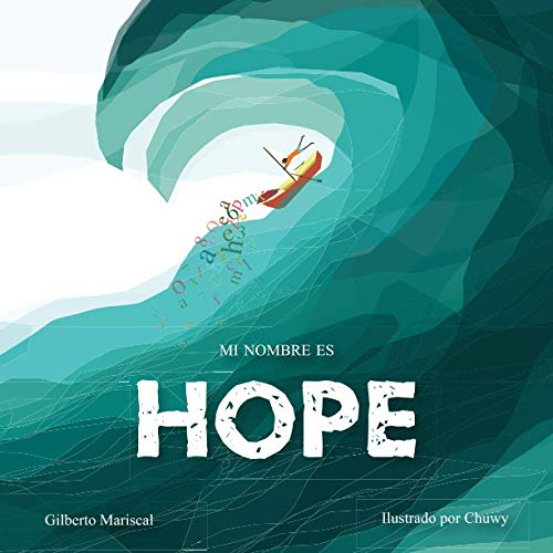 9798680173701: Mi nombre es Hope: Una historia sobre el amor, la valenta y la esperanza (Spanish Edition)