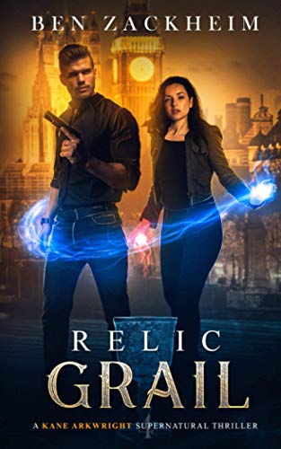 Stock image for Relic: Grail (A Kane Arkwright Supernatural Thriller) for sale by GreatBookPrices