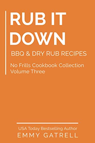 

Rub it Down: BBQ & Dry Rub Recipes