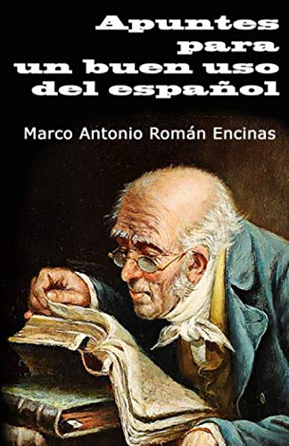 Imagen de archivo de Apuntes para un buen uso del espaol (Spanish Edition) a la venta por Big River Books
