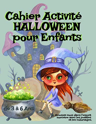 9798680704004: Cahier Activit HALLOWEEN pour Enfants de 3  6 Ans - Amusez-Vous dans l'Esprit Sorcire Avec Les Puzzles et les Coloriages: Mots Mls,Points a ... Petits gs de 3  5, 3  6, 4  8 Ans: 1