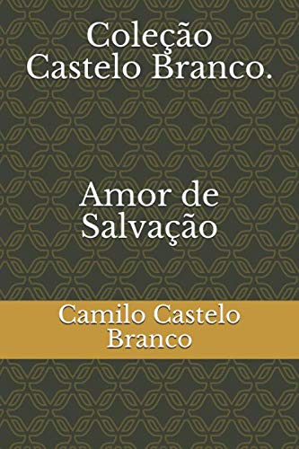 9798680967980: Coleo Castelo Branco. Amor de Salvao