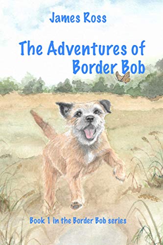Stock image for The Adventures of Border Bob for sale by PBShop.store US