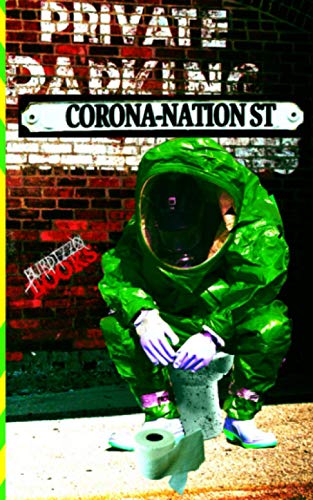 Imagen de archivo de Corona-Nation Street: An anthology of isolation, infection and quarantine. a la venta por Chiron Media