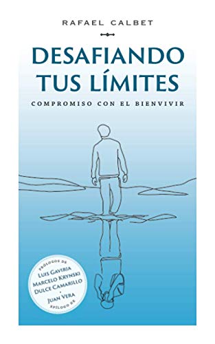 Stock image for Desafiando tus lmites: Compromiso con el bienvivir (Spanish Edition) for sale by Red's Corner LLC