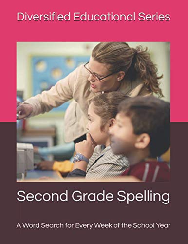 9798681913467: Second Grade Spelling: A Word Search for Every Week of the School Year: 2 (Diversified Educational - Spelling)