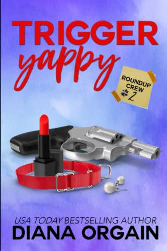 Beispielbild fr Trigger Yappy: A Mystery: 2 (Roundup Crew Mystery Series) zum Verkauf von AwesomeBooks