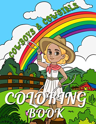 Stock image for Cowboys and Cowgirls Coloring Book: The magical wood and tree scene with country man and women who classic for sale by GreatBookPrices