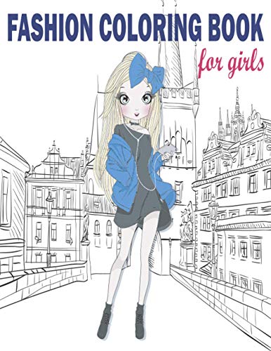 Imagen de archivo de Fashion Coloring Book: Fashion Coloring Book, Fashion Style, Clothing, Cute Designs, Coloring Book For Girls of all Ages as Child, Teens, Age a la venta por GreatBookPrices