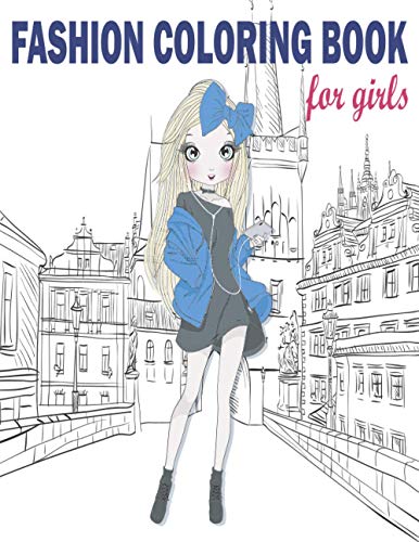 Stock image for Fashion Coloring Book: Fashion Coloring Book, Fashion Style, Clothing, Cute Designs, Coloring Book For Girls of all Ages as Child, Teens, Age for sale by GreatBookPrices