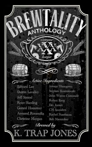 Stock image for Brewtality: Extreme Horror Anthology (Evil Cookie Anthologies) for sale by Ria Christie Collections