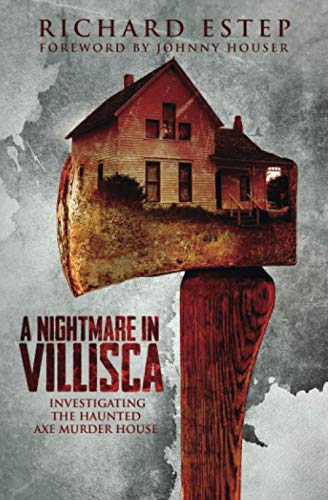 Beispielbild fr A Nightmare in Villisca: Investigating the Haunted Axe Murder House zum Verkauf von Chiron Media