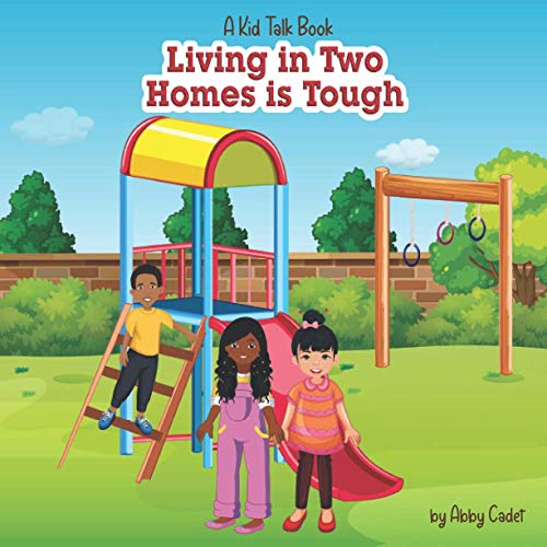Stock image for Kid Talk: Living In Two Homes Is Tough (A Kid Talk Book Series) for sale by Wonder Book