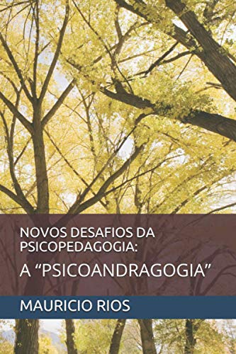 Imagen de archivo de Novos Desafios Da Psicopedagogia: : A "psicoandragogia" a la venta por GreatBookPrices