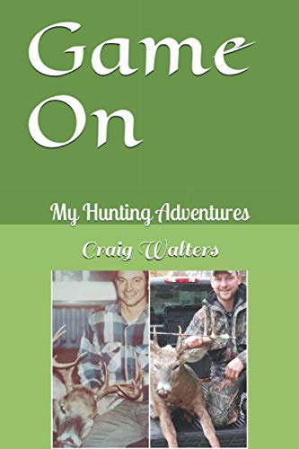 9798682311903: Game On: My Hunting Adventures
