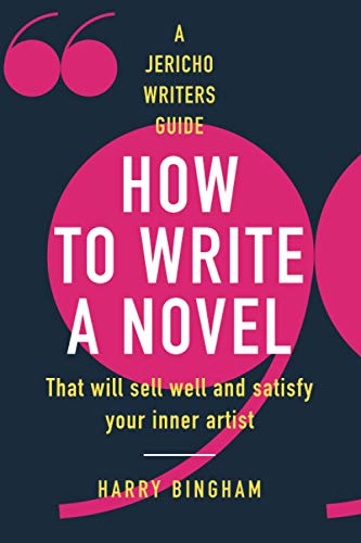 Stock image for How to Write a Novel: That will sell well and satisfy your inner artist for sale by Goodwill of Colorado