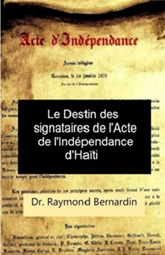 9798682532780: Le Destin des Signataires de l'acte de l'Indpendance d'Haiti