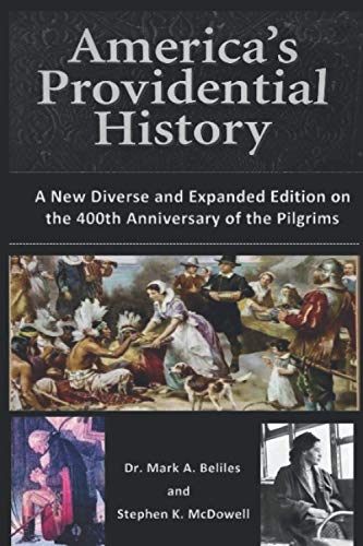 Stock image for America's Providential History: A New Diverse and Expanded Edition on the 400th Anniversary of the Pilgrims for sale by California Books
