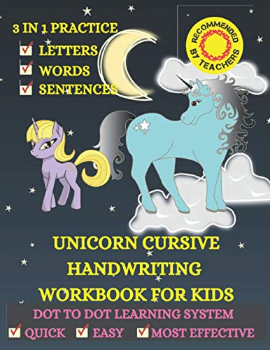 Stock image for Unicorn Cursive Handwriting Workbook for kids: 3 in 1 Cursive Learning Practice Workbook for Beginners. Includes 100+ Pages to Master Alphabets; Words & Sentences Writing. Quick; Easy & Most Effective for sale by Ria Christie Collections