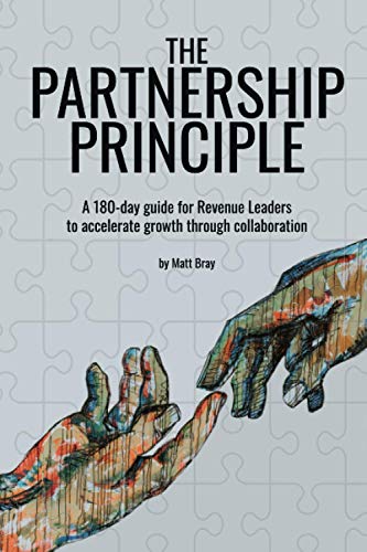 9798682774944: The Partnership Principle: A 180-day guide for Revenue Leaders to accelerate growth through collaboration