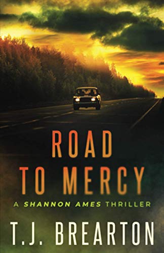 Stock image for Road To Mercy (A Shannon Ames Thriller) for sale by Goodbookscafe