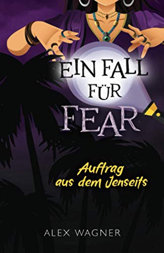 Stock image for Auftrag aus dem Jenseits: Jugendkrimi (Ein Fall fr FEAR, Band 2) for sale by medimops